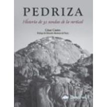 Pedriza: Historia De 32 Sendas De La Vertical