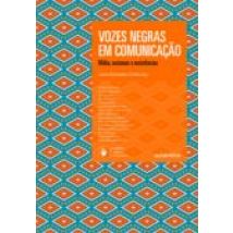 Vozes Negras Em Comunicação (ebook)