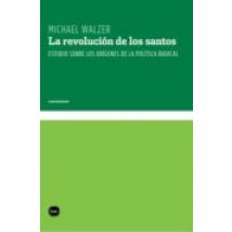 La Revolución De Los Santos. Estudio Sobre Los Orígenes. De La Polític