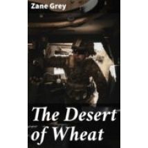 The Desert Of Wheat (ebook)