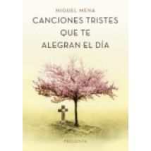 Canciones Tristes Que Te Alegran El Día