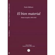 El Bien Material. Poesías Escogidas (1992-2018)