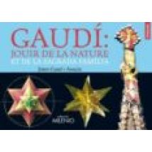 Gaudi: Jouir De La Nature Et De La Sagrada Familia (disfrutar De La Na