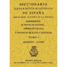 Diccionario Geografico-historico De España (ed. Facs.)
