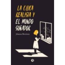La Chica Realista Y El Mundo Soñador (ebook)