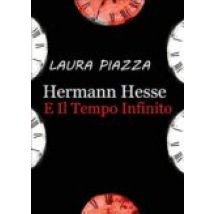 Hermann Hesse E Il Tempo Infinito (ebook)