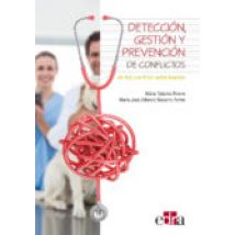 Deteccion Gestion Y Prevención De Conflictos En Los Centros Veterinari