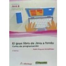 El Gran Libro De Java A Fondo: Curso De Programacion (3ª Ed.)