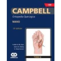 Campbell Ortopedia Quirurgica (tomo 8): Mano + E-book Y Videos
