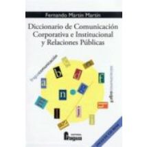 Diccionario De Comunicacion Corporativa E Institucional Y Relacio Nes