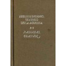 Arte De Ingenio Tratado De La Agudeza (ed. Facsimil De La Ed. De 1642)