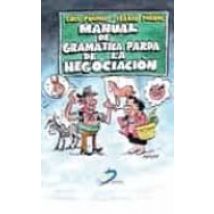 Manual De Gramatica Parda De La Negociacion