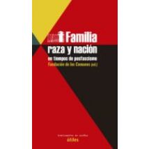 Familia Raza Y Nación En Tiempos De Posfascismo