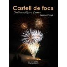 Castell De Focs: De Sanauja A Ceres