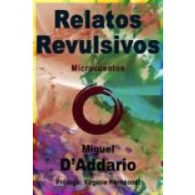 Relatos Revulsivos - Microcuentos (ebook)