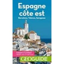 Espagne C Te Est: Barcelone Valence Saragosse