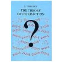 The Theory Of Interaction