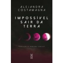 Impossível Sair Da Terra (ebook)