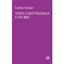 Vint-i-set Nadals I Un Rei