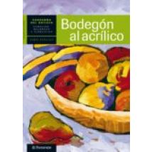 Cuaderno Del Artista. Bodegón Al Acrílico (ebook)