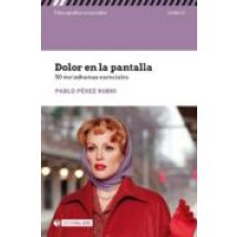 Dolor En La Pantalla. 50 Melodramas Esenciales (ebook)