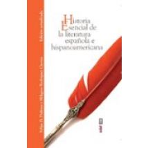 Historia Esencial De La Literatura Española E Hispanoamericana