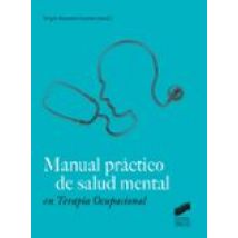 Manual Practico De Salud Mental En Terapia Ocupacional