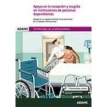 Apoyo En La Recepción Y Acogida En Instituciones De Personas Depe Ndie