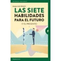 Las Siete Habilidades Para El Futuro (y El Presente)