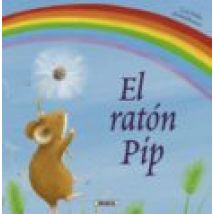 El Raton Pip (fabulas Ilustradas)