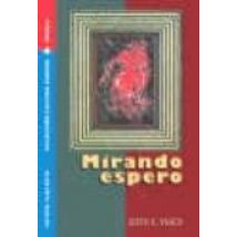 Mirando Espero (cultura Cubana: Novela)