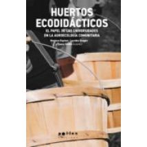 Huertos Ecodidácticos. El Papel De Las Universidades En La Agroec Olog