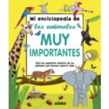 Mi Enciclopedia De Los Animales Muy Importantes