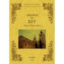 Arganda Del Rey. Biblioteca De La Provincia De Madrid: Cronica De Sus