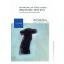 Diferencias Educativas Regionales 2000-2016: Condicionantes Y Re Sulta