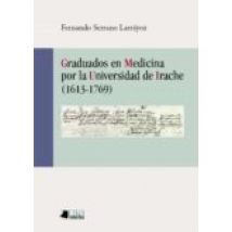 Graduados En Medicina Por La Universidad De Irache (1613-1769)