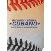 Racismo Y Béisbol Cubano (ebook)