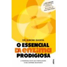 O Essencial Da Enzima Prodigiosa (ebook)