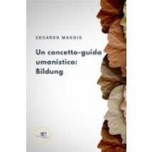 Un Concetto-guida Umanistico: Bildung (ebook)