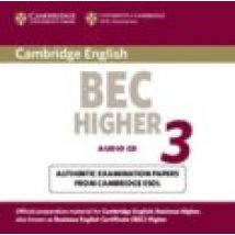 Cambridge Bec Higher 3 (cae: Certificate In Advanced English) (au Dio