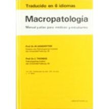 Macropatologia:manual Y Atlas Para Medicos Y Estudiantes