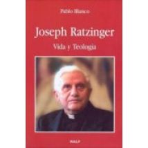 Joseph Ratzinger: Vida Y Teologia
