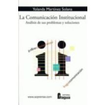 La Comunicacion Institucional: Analisis De Sus Problemas Y Soluci Ones