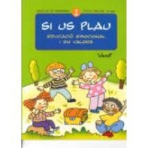 Si Us Plau 1: Educacio Emocional I En Valors