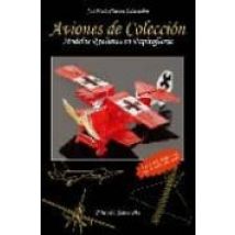 Aviones De Coleccion: Modelos Realistas En Papiroflexia