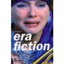 Era Fiction: Nuove Contaminazioni Tra Arte Contemporanea E Cinema
