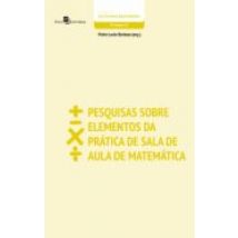 Pesquisas Sobre Elementos Da Prática De Sala De Aula De Matemática (eb