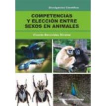 Competencias Y Elección Entre Sexos En Animales (ebook)