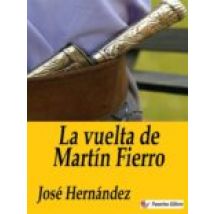 La Vuelta De Martín Fierro (ebook)