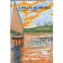 A Orillas Del Rio Nilo: Un Viaje A Tu Esencia